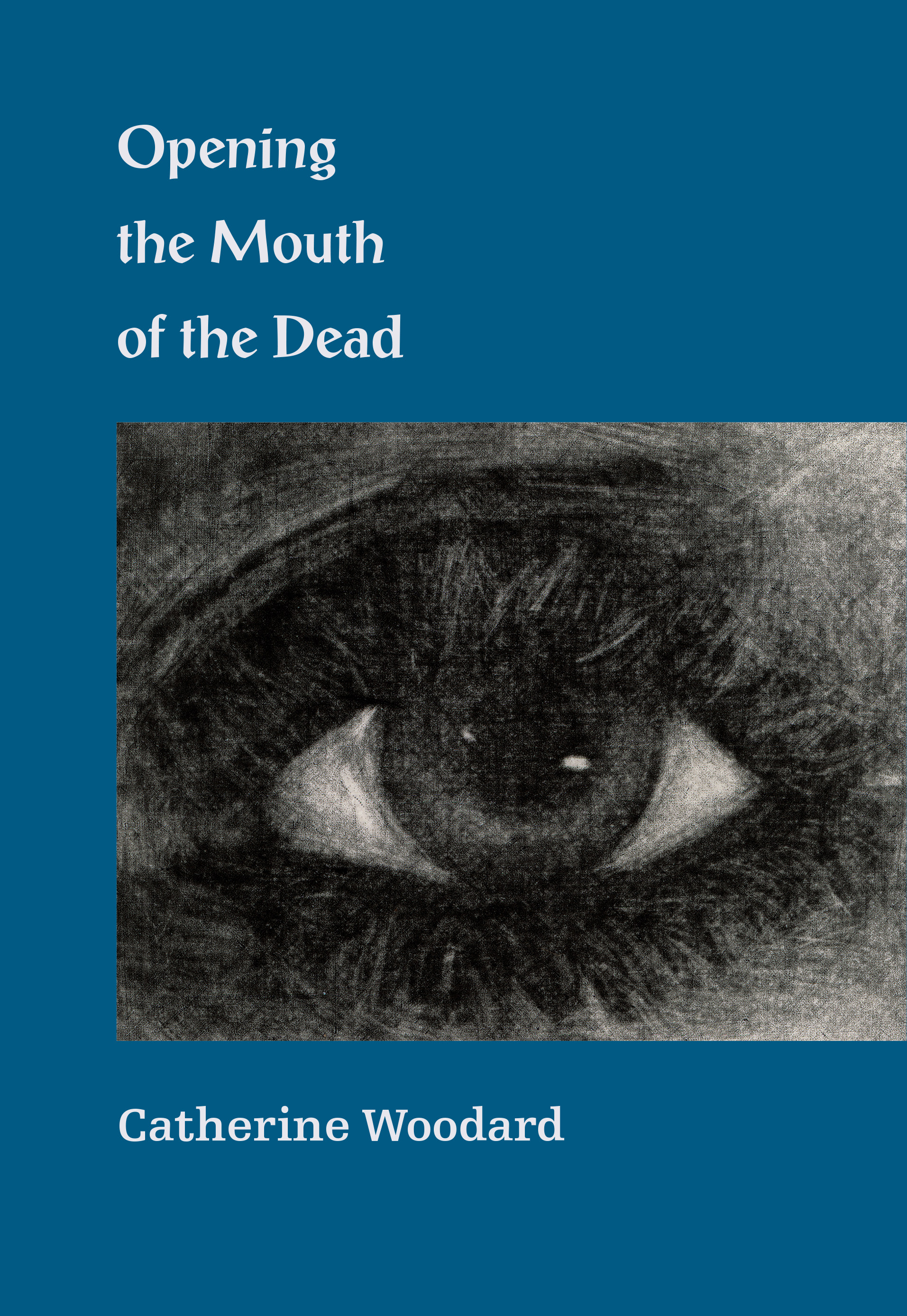 Opening the Mouth of the Dead